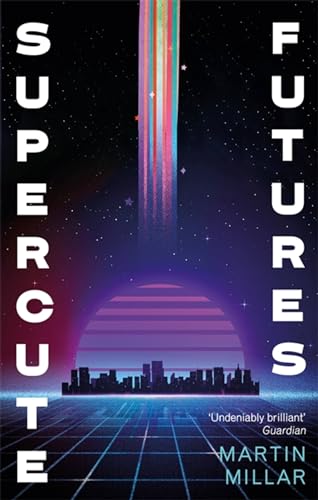 9780349419343: Supercute Futures