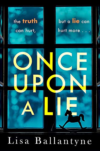 Stock image for Once Upon a Lie: From the Richard & Judy Book Club bestselling author of The Guilty One for sale by AwesomeBooks