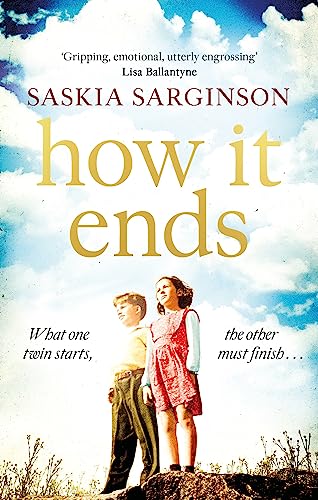 Stock image for How It Ends: The stunning new novel from Richard & Judy bestselling author of The Twins for sale by AwesomeBooks