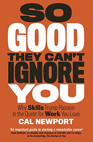 9780349420219: So Good They Can't Ignore You