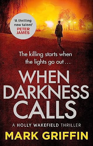 Stock image for When Darkness Calls (The Holly Wakefield Thrillers) for sale by Open Books