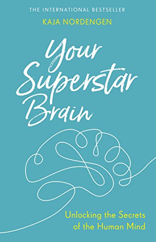 Imagen de archivo de Your Superstar Brain: Unlocking the Secrets of the Human Mind a la venta por dsmbooks