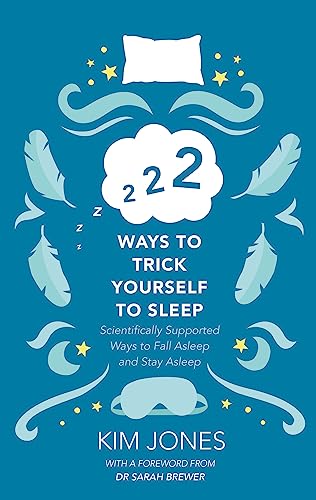 Beispielbild fr 222 Ways to Trick Yourself to Sleep: Scientifically Supported Ways to Fall Asleep and Stay Asleep zum Verkauf von AwesomeBooks