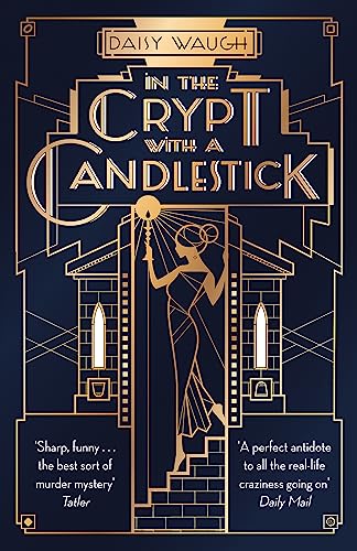 Stock image for In the Crypt with a Candlestick: An irresistible champagne bubble of pleasure and laughter Rachel Johnson for sale by Bookoutlet1