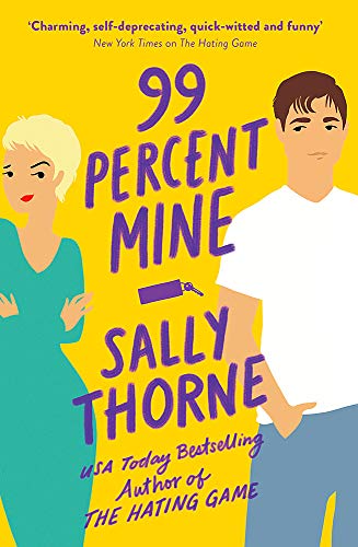 Imagen de archivo de 99% Mine: the perfect laugh out loud romcom from the bestselling author of The Hating Game a la venta por WorldofBooks