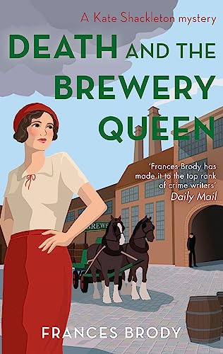Stock image for Death and the Brewery Queen: Book 12 in the Kate Shackleton mysteries for sale by SecondSale
