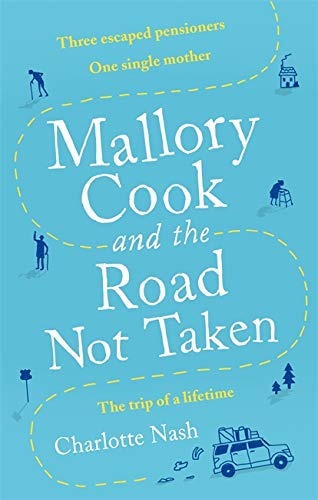 Beispielbild fr Mallory Cook and the Road Not Taken zum Verkauf von WorldofBooks