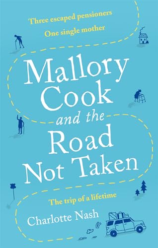 Stock image for Mallory Cook and the Road Not Taken for sale by WorldofBooks