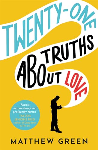 Stock image for 21 Truths About Love: an hilarious and heart-warming love story for sale by WorldofBooks