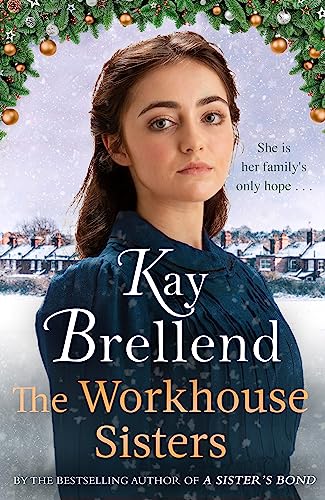 Beispielbild fr The Workhouse Sisters: The absolutely gripping and heartbreaking story of one womans journey to save her family (Workhouse to War) zum Verkauf von AwesomeBooks