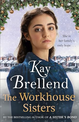 Beispielbild fr The Workhouse Sisters: The absolutely gripping and heartbreaking story of one womans journey to save her family (Workhouse to War) zum Verkauf von WorldofBooks