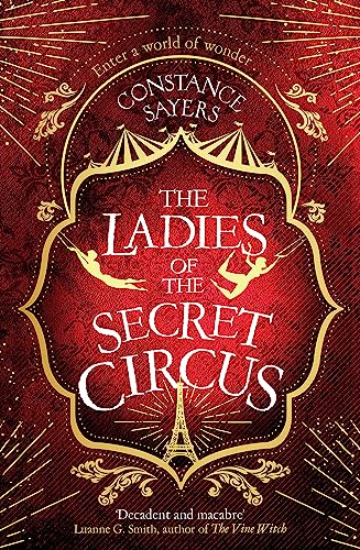 Beispielbild fr The Ladies of the Secret Circus: enter a world of wonder with this spellbinding novel zum Verkauf von WorldofBooks