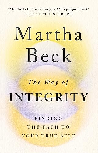 9780349426020: The Way of Integrity: Finding the path to your true self