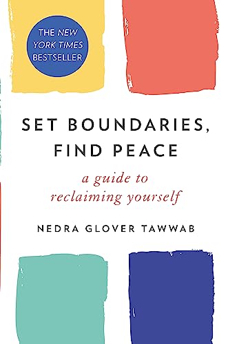 9780349426952: Set Boundaries, Find Peace: A Guide to Reclaiming Yourself