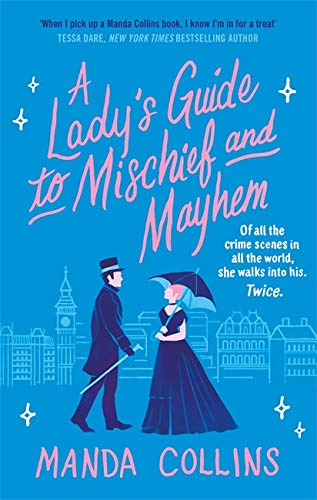 Beispielbild fr A Lady's Guide to Mischief and Mayhem: a fun and flirty historical romcom, perfect for fans of Enola Holmes! zum Verkauf von WorldofBooks