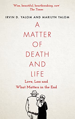 Imagen de archivo de A Matter of Death and Life: Love, Loss and What Matters in the End (Language Acts and Worldmaking) a la venta por PlumCircle