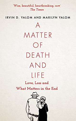 Stock image for A Matter of Death and Life: Love, Loss and What Matters in the End (Language Acts and Worldmaking) for sale by PlumCircle