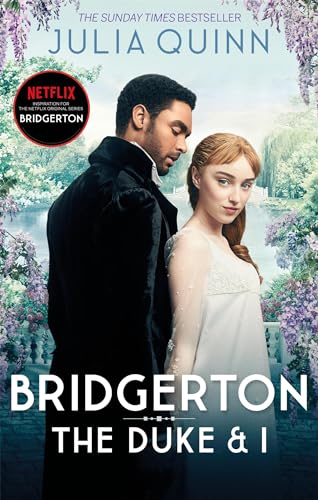9780349429212: Bridgerton: The Duke and I (Bridgertons Book 1): The Sunday Times bestselling inspiration for the Netflix Original Series Bridgerton (Bridgerton Family)