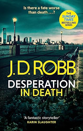 Imagen de archivo de Desperation in Death: An Eve Dallas thriller (In Death 55) a la venta por AwesomeBooks
