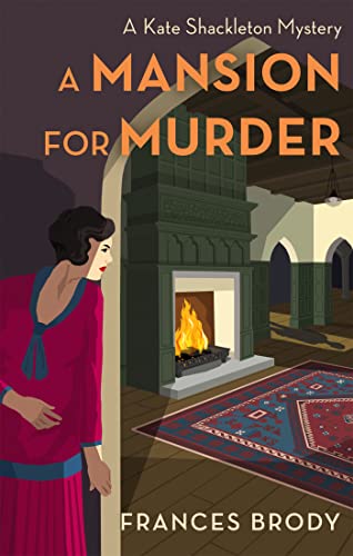Stock image for A Mansion for Murder: Book 13 in the Kate Shackleton mysteries for sale by WorldofBooks