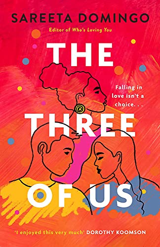 9780349432151: The Three of Us: an absolutely gripping and heartbreaking love story