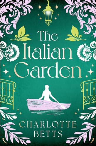 Stock image for The Italian Garden: The perfect historical fiction to fall in love with this spring! for sale by WorldofBooks