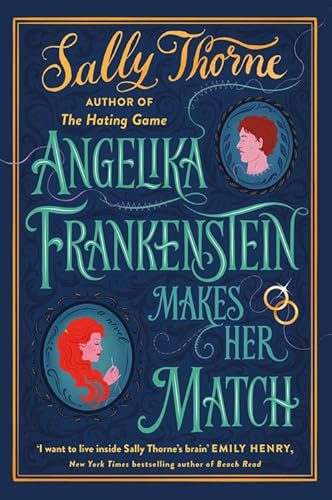 Imagen de archivo de Angelika Frankenstein Makes Her Match: Sexy, quirky and glorious - the unmissable read from the author of TikTok-hit The Hating Game a la venta por WorldofBooks
