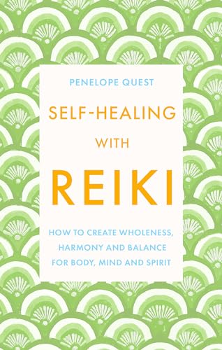 9780349439440: Self-Healing With Reiki: How to create wholeness, harmony and balance for body, mind and spirit