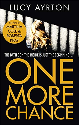 Beispielbild fr One More Chance: A gripping page-turner set in a women's prison zum Verkauf von WorldofBooks