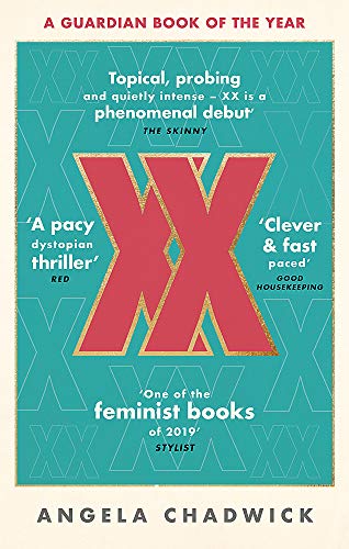 Stock image for XX: The must-read feminist dystopian thriller for sale by WorldofBooks