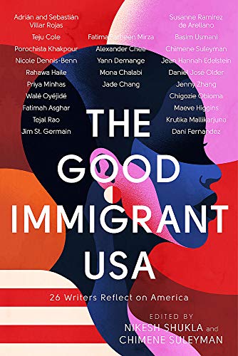 Stock image for The Good Immigrant USA: 26 Writers Reflect on America for sale by WorldofBooks