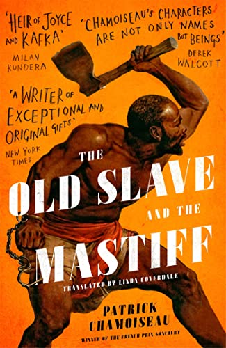 9780349700465: The Old Slave and the Mastiff: The gripping story of a plantation slave's desperate escape
