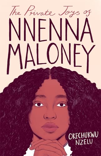 Stock image for The Private Joys of Nnenna Maloney for sale by medimops