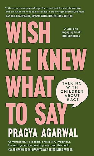 Imagen de archivo de Wish We Knew What to Say: Talking with Children About Race a la venta por SecondSale