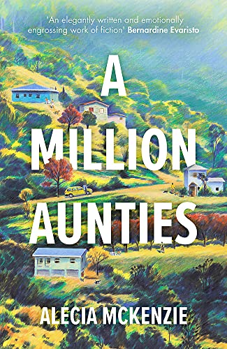 Imagen de archivo de A Million Aunties: An emotional, feel-good novel about friendship, community and family a la venta por WorldofBooks