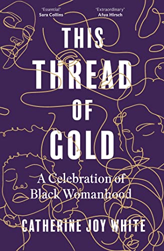 Stock image for This Thread of Gold: A Celebration of Black Womanhood for sale by AwesomeBooks