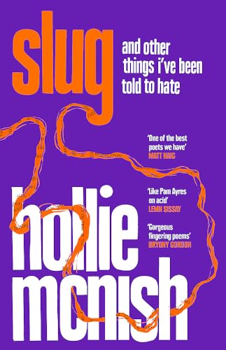 Slug: and other things I've been told to hate - McNish, Hollie