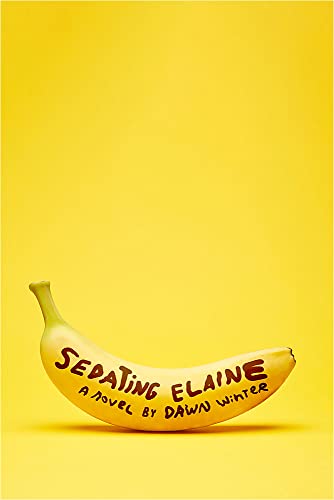 Stock image for Sedating Elaine: 'a riotous rollercoaster of hilarity, tenderness and beautiful craziness'