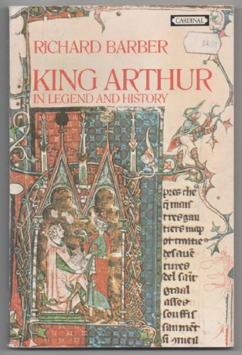 Stock image for King Arthur in Legend and History for sale by Wonder Book