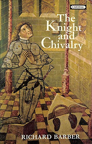 Stock image for The Knight and Chivalry for sale by WorldofBooks