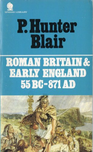 Beispielbild fr Roman Britain and Early England: 55 B.C. - A.D.871 zum Verkauf von WorldofBooks