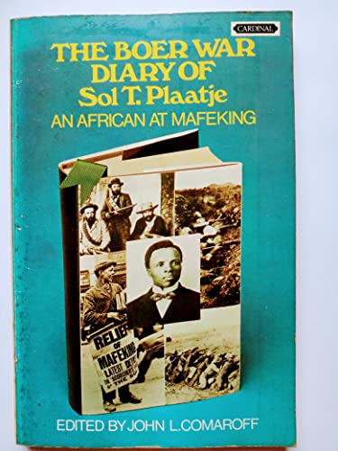 Stock image for The Boer War Diary of Sol T. Plaatje: African at Mafeking for sale by WorldofBooks