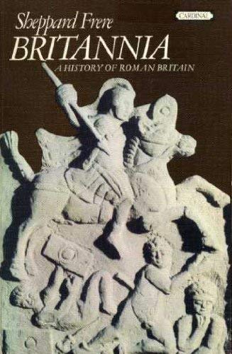 Stock image for Britannia : A History of Roman Britain for sale by Better World Books Ltd