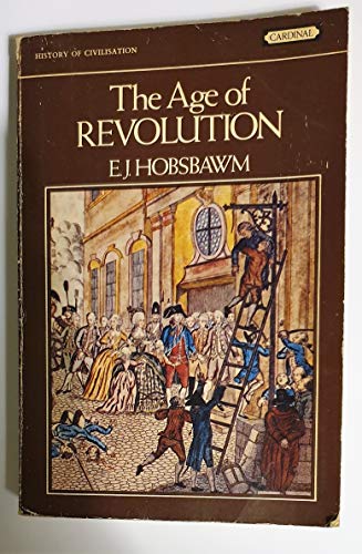 Beispielbild fr The Age of Revolution : Europe 1789-1848 zum Verkauf von Better World Books Ltd