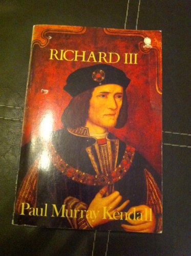 Richard III: The Great Debate - Kendall, Paul Murray