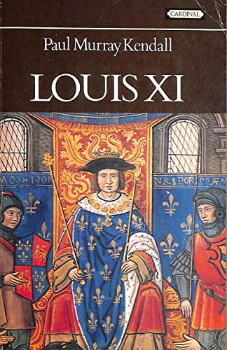 Beispielbild fr Louis XI : 'the Universal Spider' zum Verkauf von Better World Books
