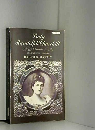 Beispielbild fr Lady Randolph Churchill: Volume 1: The Romantic Years, 1854-1895 zum Verkauf von WorldofBooks