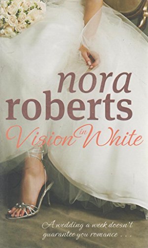 Beispielbild fr Vision in White by Nora Roberts, Book One of the Bride Quartet zum Verkauf von ThriftBooks-Dallas