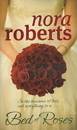 Beispielbild fr Bed of Roses by Nora Roberts, Book Two of the Bride Quartet zum Verkauf von WorldofBooks