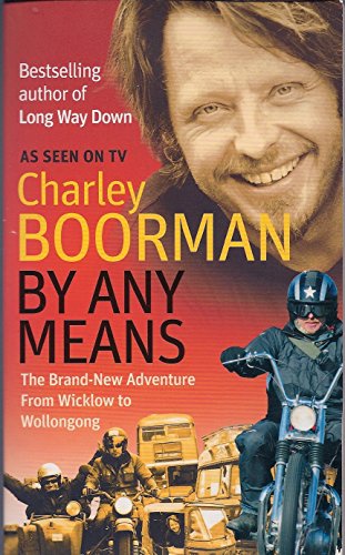 Beispielbild fr By Any Means : His Brand New Adventure from Wicklow to Wollongong zum Verkauf von Better World Books